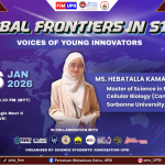 GLOBAL FRONTIERS IN STEM: VOICES OF YOUNG INNOVATORS MENGINSPIRASI GENERASI MUDA MENJEJAKI HALUAN STEM ANTARABANGSA